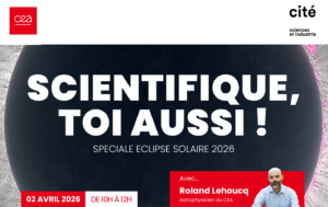 Scientifique toi aussi!